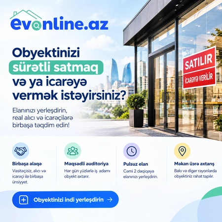 Obyektinizi Tez və Komissiyasız Satmaq və ya İcarəyə Vermək İstəyirsiniz?